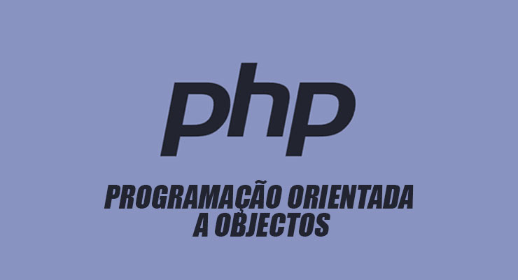 PHP: Programação Orientada a Objectos