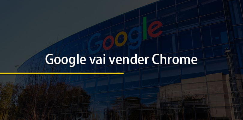 Google vai vender chrome